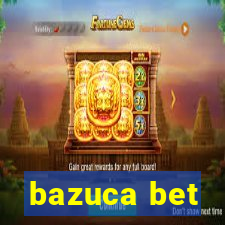 bazuca bet